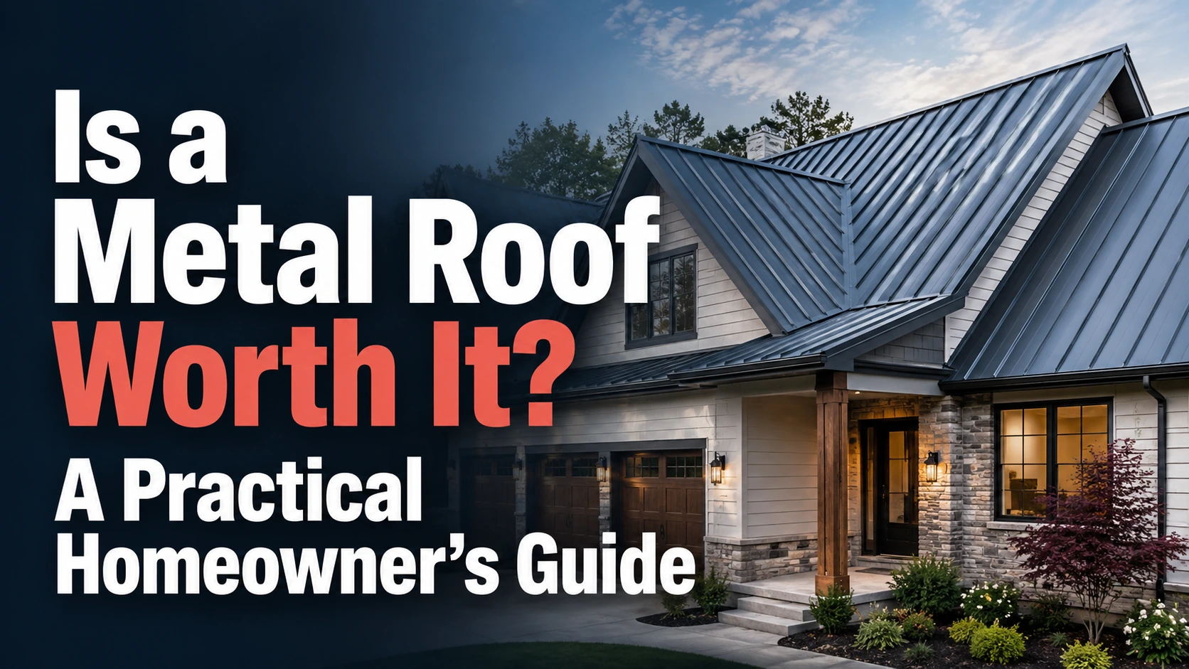 Is a Metal Roof Worth It